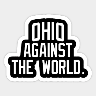 Ohio Against The World Sticker